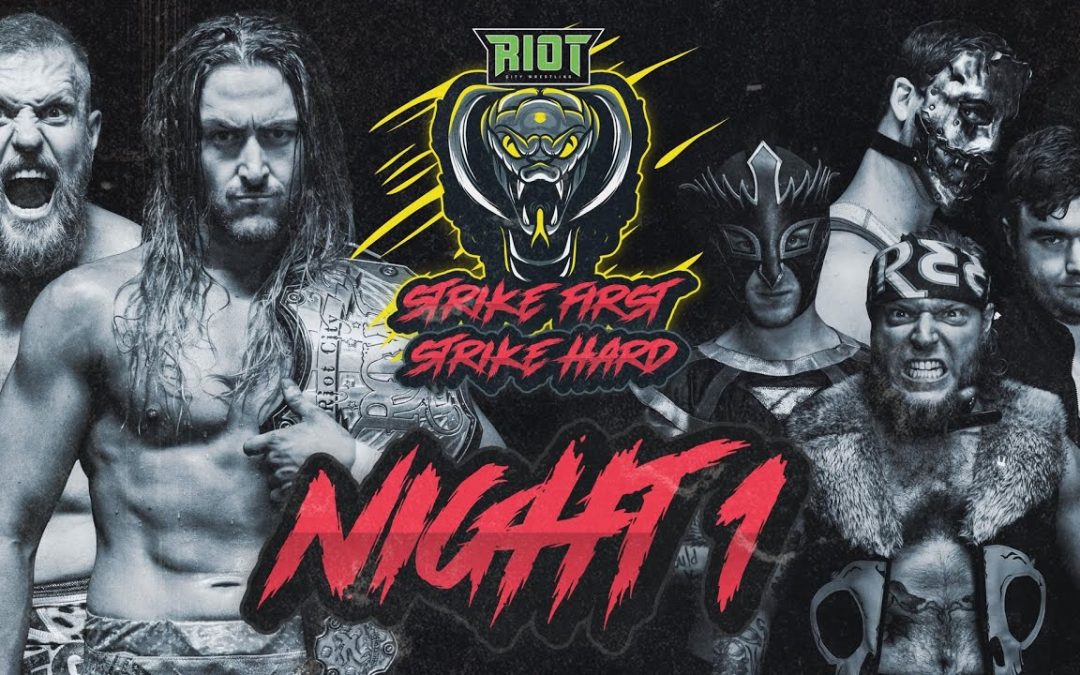 Strike First, Strike Hard | Night 1